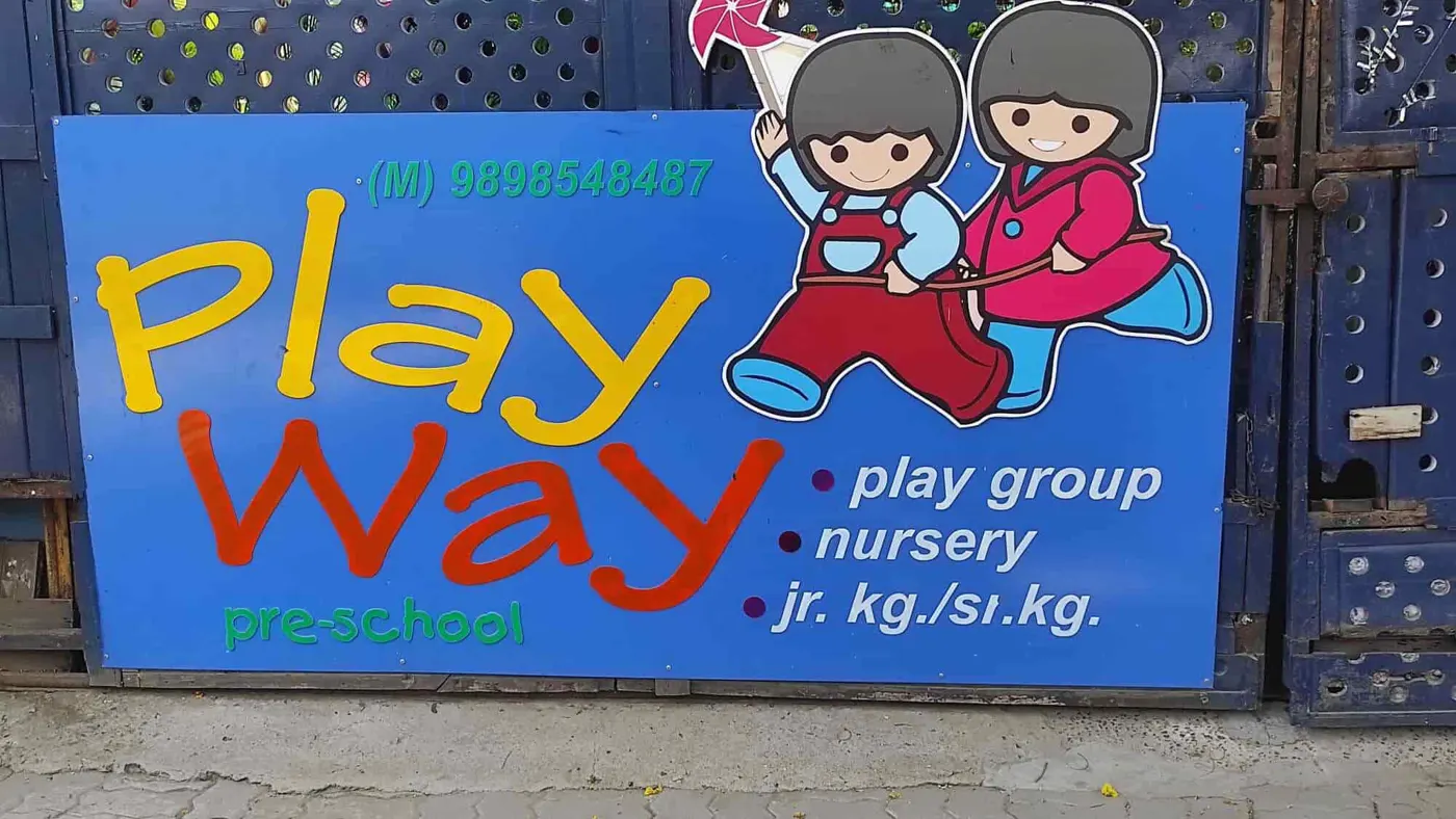 Playway pre-school signboard: play group, nursery, jr. kg., sr. kg.